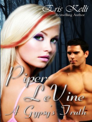 cover image of Piper LeVine, a Gypsy's Truth
